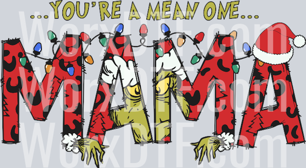 You Are A Mean One Mama SVG_1412231069
